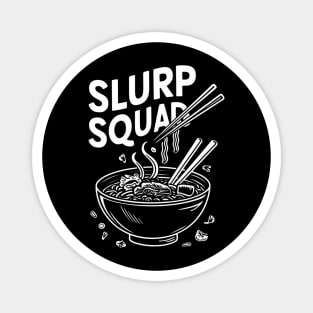 Slurp squad, Ramen Magnet